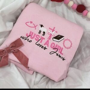 Just a girl who loves Jesus embroidered sweater